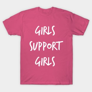 Girls Support Girls T-Shirt